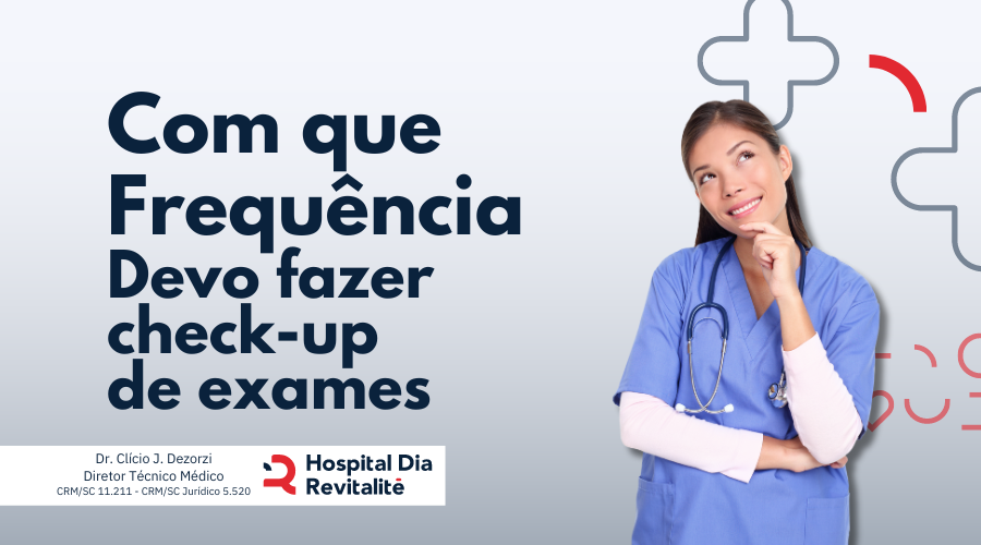 Com que frequência devo fazer check up de exames